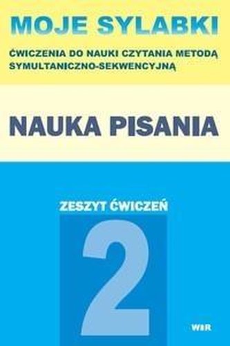 Moje sylabki. Nauka pisania - zeszyt 2