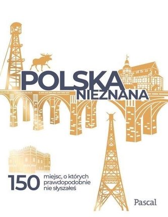 Polska nieznana Polska nieznana