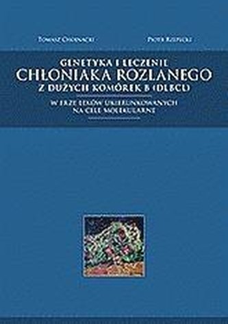 Genetyka i leczenie chłoniaka rozlanego z dużych..