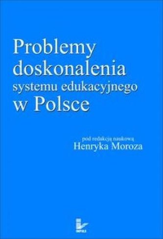Problemy doskonalenia systemu edu. w Polsce