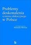 Problemy doskonalenia systemu edu. w Polsce