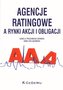 Agencje ratingowe, a rynki akcji i obligacji