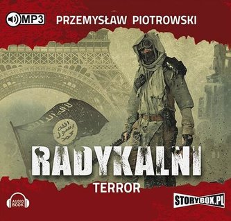 Radykalni. Terror. Audiobook Radykalni. Terror. Audiobook