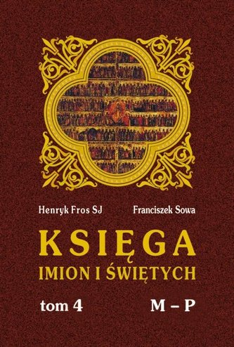 Księga imion i świętych T.4 M-P