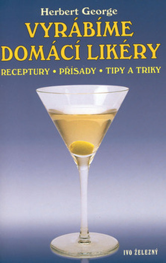 Vyrábíme domácí likéry