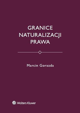 Granice naturalizacji prawa