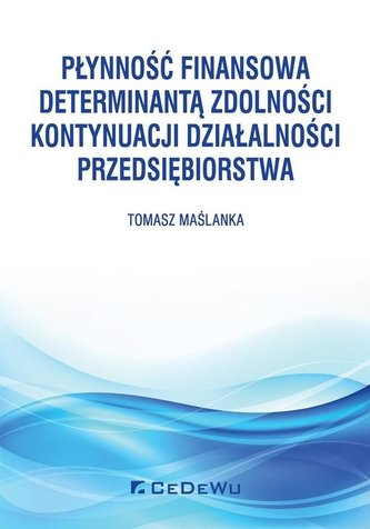 Płynność finansowa determinantą zdolności... Płynność finansowa determinantą zdolności...