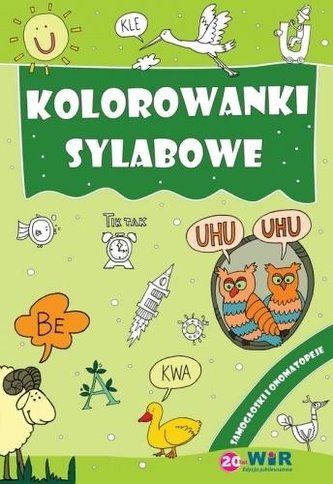 Kolorowanki sylabowe. Samogłoski i onomatopeje