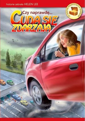 Czy naprawdę... Cuda się zdarzają?