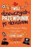 Twój dziewczyński przewodnik po dorastaniu