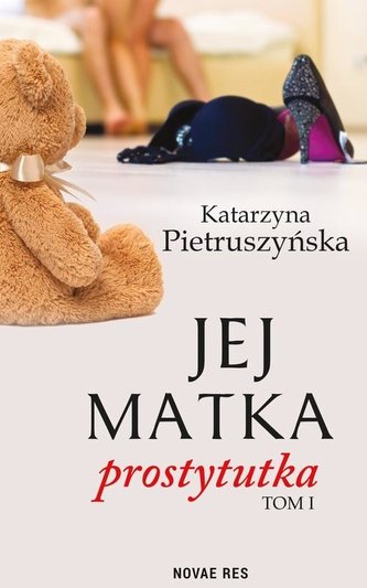 Jej matka prostytutka Jej matka prostytutka