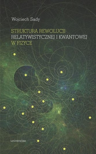 Struktura rewolucji relatywistycznej i kwantowej..