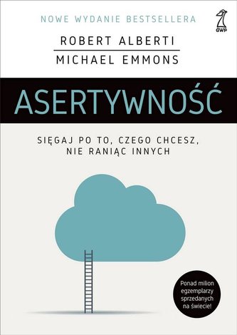 Asertywność. Sięgaj po to, czego chcesz.. w.2020 Asertywność. Sięgaj po to, czego chcesz.. w.2020