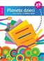 Planeta dzieci. Trzylatek. Wyprawka na start WSiP