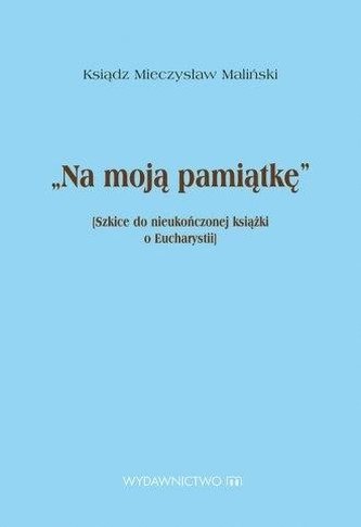 Na moją pamiątkę Na moją pamiątkę
