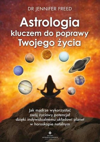 Astrologia kluczem do poprawy Twojego życia Astrologia kluczem do poprawy Twojego życia