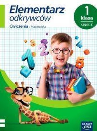 Elementarz odkrywców 1 Matematyka Ćwiczenia cz2 NE