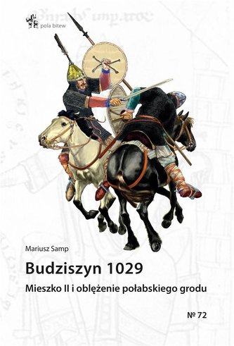 Budziszyn 1029. Mieszko II i oblężenie..