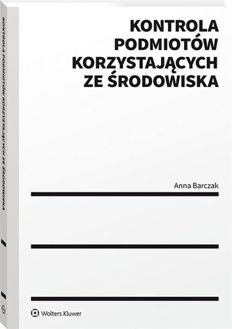 Kontrola podmiotów korzystających ze środowiska