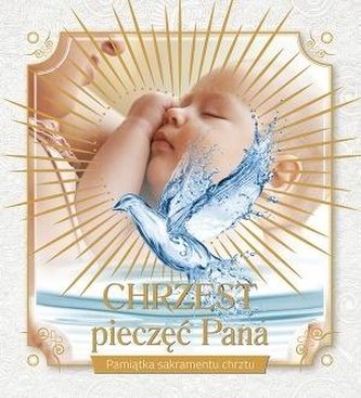 Pamiątka chrztu świętego - Chrzest, pieczęć Pana