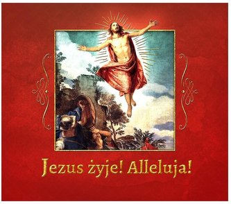 Alleluja! Jezus żyje!
