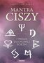 Mantra ciszy 7 reguł duchowej ścieżki