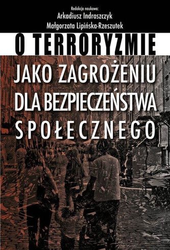 O terroryzmie jako zagrożeniu dla bezpieczeństwa..