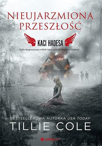Nieujarzmiona przeszłość. Kaci Hadesa Nieujarzmiona przeszłość. Kaci Hadesa