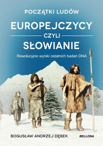 Początki ludów. Europejczycy czyli Słowianie