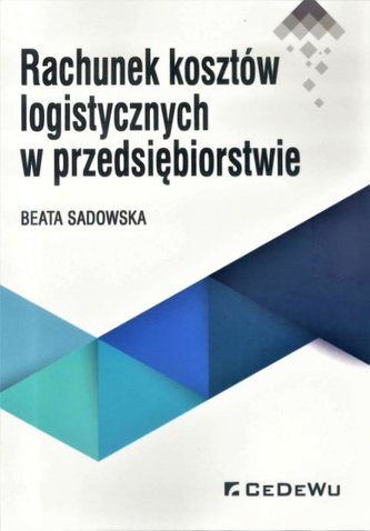 Rachunek kosztów logistycznych w przedsiębiorstwie