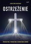 Ostrzeżenie. Świadectwa i proroctwa o oświeceniu s