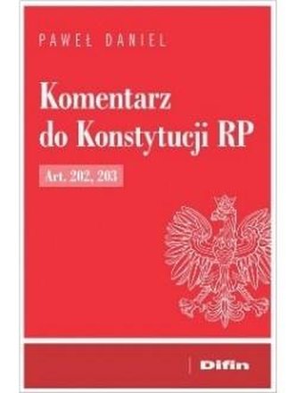Komentarz do Konstytucji RP Art. 202, 203