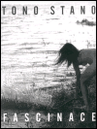 Fascinace - Tono Stano/1996-2001