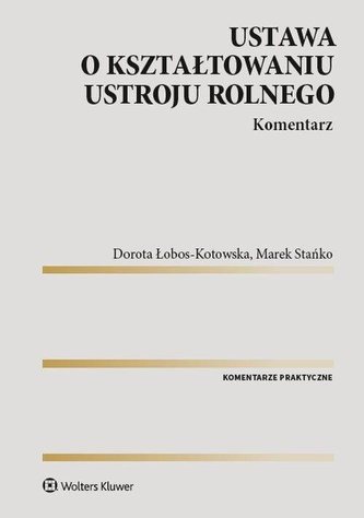 Ustawa o kształtowaniu ustroju rolnego Komentarz