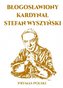 Błogosławiony Kardynał Stefan Wyszyński