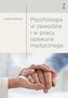Psychologia w zawodzie i w pracy opiekuna medycz.