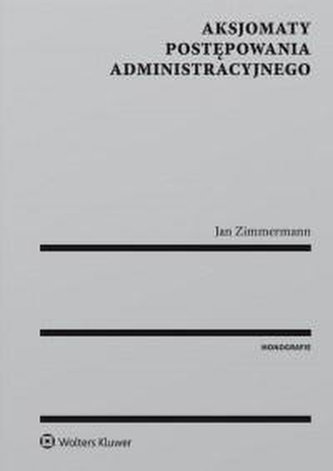 Aksjomaty postępowania administracyjnego