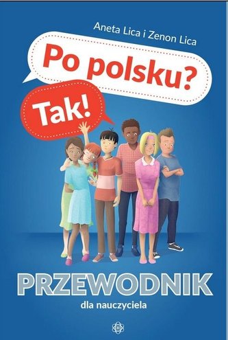 Po polsku? Tak! Przewodnik dla nauczyciela