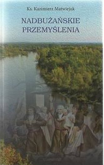 Nadbużańskie przemyślenia