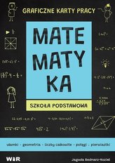 Matematyka. Graficzne karty pracy dla SP