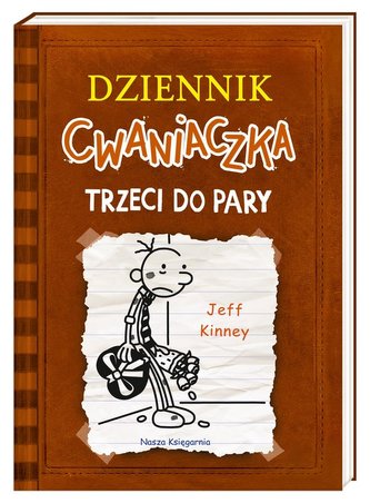 Dziennik cwaniaczka. Trzeci do pary w.2
