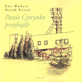 Panie Cytrynko przybądź