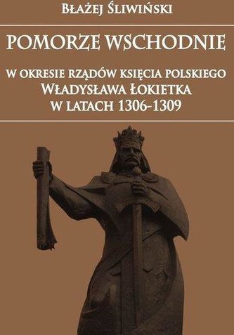 Pomorze Wschodnie w okresie rządów księcia...