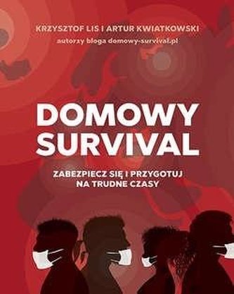 Domowy survival. Przezorny, przygotowany...w.2020