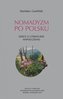 Nomadyzm po Polsku. Szkice o literaturze..