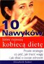 10 nawyków które rujnują kobiecą dietę