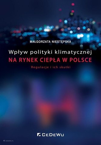 Wpływ polityki klimatycznej na rynek ciepła..