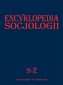 Encyklopedia socjologii T.4 S-Ż