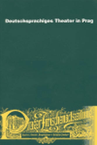 Deutschsprachiges Theater in Prag