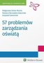 57 problemów zarządzania oświatą